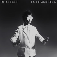 Album art from Big Science by Laurie Anderson