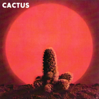 Album art from Cactus by Cactus