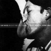 Album art from Eat/Kiss: Music for the Films of Andy Warhol by John Cale