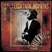 Album art from Hello Central: The Best of Lightnin’ Hopkins by Lightnin’ Hopkins