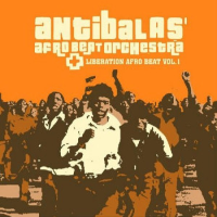Album art from Liberation Afro Beat Vol. 1 by Antibalas Afrobeat Orchestra