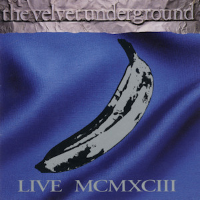 Album art from Live MCMXCIII by The Velvet Underground
