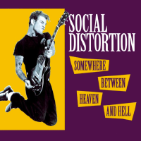 Album art from Somewhere Between Heaven and Hell by Social Distortion
