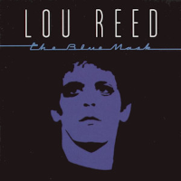 Album art from The Blue Mask by Lou Reed