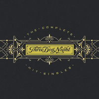 Album art from The Complete Hit Singles by Three Dog Night