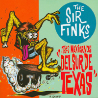 Album art from “(Tres Mexicanos) Del Sur de Texas” by The Sir Finks