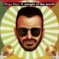Album art from Weight of the World by Ringo Starr