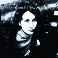 Album art from You Were Here by Sarah Harmer